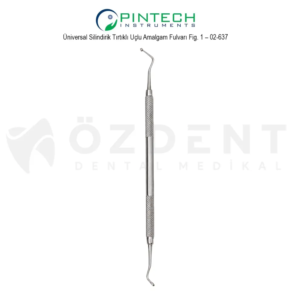 Üniversal Silindirik Tırtıklı Uçlu Amalgam Fulvarı Fig. 1 – 02-637